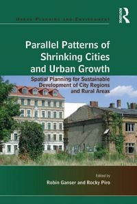 Produktbild: Parallel Patterns of Shrinking Cities and Urban Growth