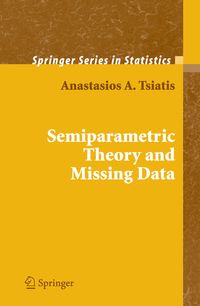 Produktbild: Semiparametric Theory and Missing Data