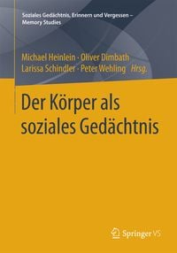 Produktbild: Der K&ouml;rper als soziales Ged&auml;chtnis