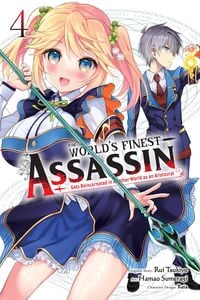 Produktbild: The World's Finest Assassin Gets Reincarnated in Another World as an Aristocrat, Vol. 4 (Manga)