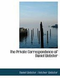 Produktbild: The Private Correspondence of Daniel Webster