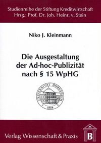 Produktbild: Die Ausgestaltung der Ad-hoc-Publizit&auml;t nach &sect; 15 WpHG.