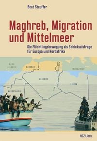 Produktbild: Maghreb, Migration und Mittelmeer