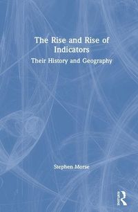 Produktbild: Morse, S: The Rise and Rise of Indicators