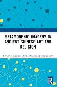 Produktbild: Metamorphic Imagery in Ancient Chinese Art and Religion