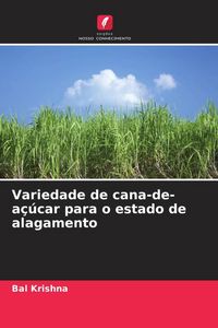 Produktbild: Variedade de cana-de-a&ccedil;&uacute;car para o estado de alagamento