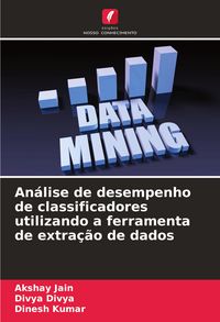 Produktbild: An&aacute;lise de desempenho de classificadores utilizando a ferramenta de extra&ccedil;&atilde;o de dados
