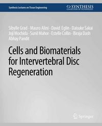 Produktbild: Cells and Biomaterials for Intervertebral Disc Regeneration