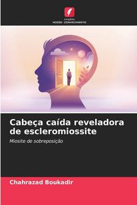 Produktbild: Cabe&ccedil;a ca&iacute;da reveladora de escleromiossite