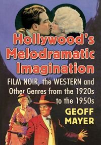 Produktbild: Hollywood's Melodramatic Imagination