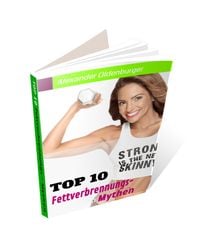 Produktbild: Top 10 Fettverbrennungs- Mythen