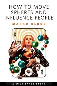 Produktbild: How to Move Spheres and Influence People