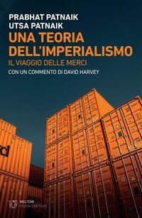 Produktbild: Una teoria dell'imperialismo. Il viaggio delle merci