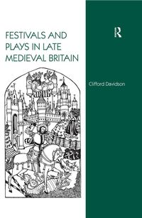 Produktbild: Festivals and Plays in Late Medieval Britain