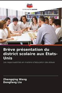 Produktbild: Br&egrave;ve pr&eacute;sentation du district scolaire aux &Eacute;tats-Unis