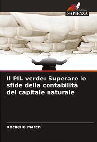 Produktbild: Il PIL verde: Superare le sfide della contabilit&agrave; del capitale naturale