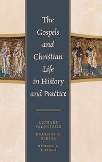 Produktbild: Gospels and Christian Life in History and Practice