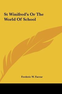 Produktbild: St Winifred's Or The World Of School