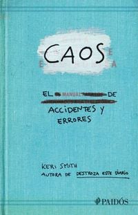 Produktbild: Caos. El Manual de Accidentes Y Errores / Mess: The Manual of Accidents and Mistakes