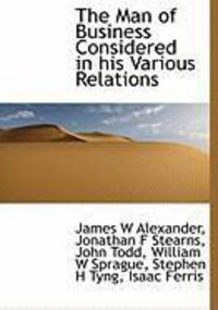 Produktbild: The Man of Business Considered in His Various Relations