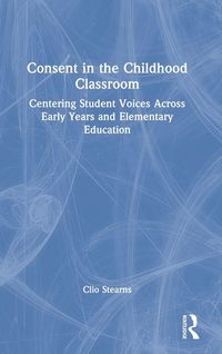 Produktbild: Consent in the Childhood Classroom