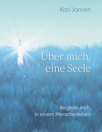 Produktbild: &Uuml;ber mich, eine Seele
