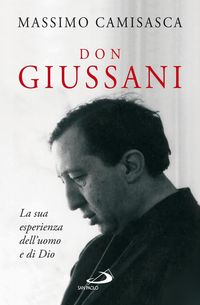 Produktbild: Don Giussani. La sua esperienza dell'uomo e di Dio