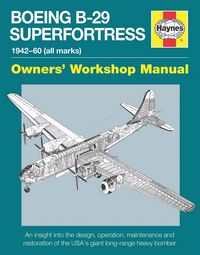 Produktbild: Howlett, S: Boeing B-29 Superfortress Manual 1942-60 (All Ma