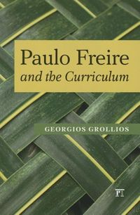 Produktbild: Grollios, G: Paulo Freire and the Curriculum