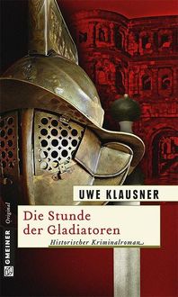 Bild vom Artikel Die Stunde der Gladiatoren vom Autor Uwe Klausner