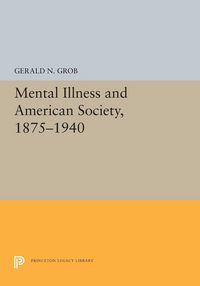 Produktbild: Mental Illness and American Society, 1875-1940