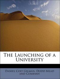 Produktbild: Gilman, D: Launching of a University