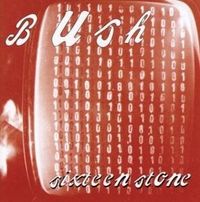 Produktbild: Bush: Sixteen Stone (Remastered)