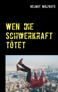 Produktbild: Wen die Schwerkraft t&ouml;tet