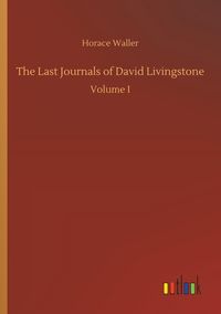 Produktbild: The Last Journals of David Livingstone