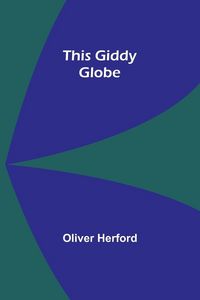Produktbild: This Giddy Globe