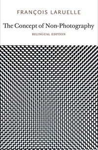 Produktbild: Laruelle, F: Concept of Non-Photography
