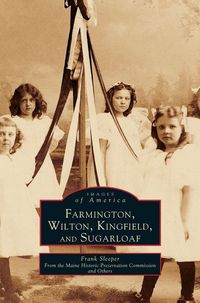 Produktbild: Farmington, Wilton, Kingfield, and Sugarloaf