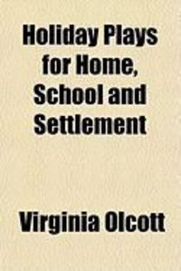 Produktbild: Holiday Plays for Home, School and Settlement