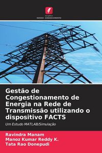 Produktbild: Gest&atilde;o de Congestionamento de Energia na Rede de Transmiss&atilde;o utilizando o dispositivo FACTS