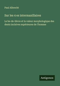 Produktbild: Sur les 4 es intermaxillaires