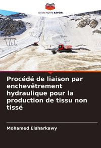 Produktbild: Proc&eacute;d&eacute; de liaison par enchev&ecirc;trement hydraulique pour la production de tissu non tiss&eacute;