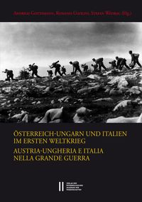 Produktbild: &Ouml;sterreich-Ungarn und Italien im Ersten Weltkrieg. Austria-Ungheria e Italia nella Grande Guerra