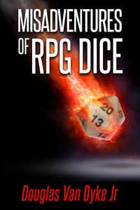 Produktbild: Misadventures of RPG Dice