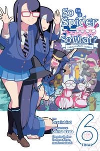 Produktbild: So I'm a Spider, So What? The Daily Lives of the Kumoko Sisters, Vol. 6