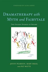 Produktbild: Dramatherapy with Myth and Fairytale