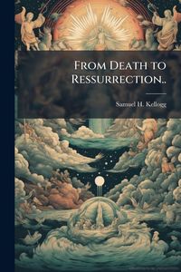 Produktbild: From Death to Ressurrection..