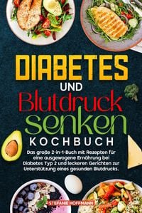 Produktbild: Diabetes und Blutdruck senken Kochbuch