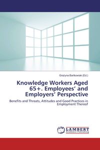 Produktbild: Knowledge Workers Aged 65+. Employees' and Employers' Perspective