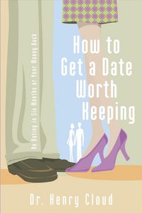 Produktbild: The How to Get a Date Worth Keeping